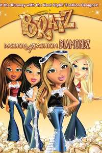 Bratz Passion 4 Fashion Diamondz - Poster
