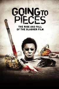 Going to Pieces: The Rise and Fall of the Slasher Film - Poster