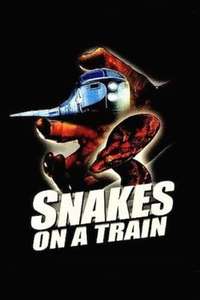 Snakes on a Train - Poster