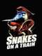 Snakes on a Train