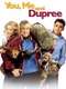 You  Me and Dupree