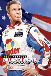 Talladega Nights: The Ballad of Ricky Bobby - Poster