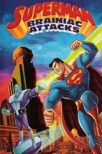 Superman: Brainiac Attacks - Poster