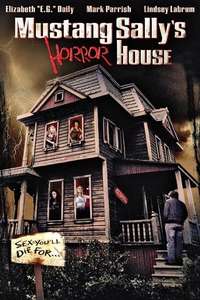 Mustang Sally's Horror House - Poster