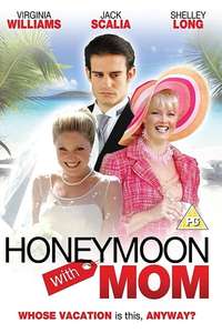 Honeymoon with Mom - Poster