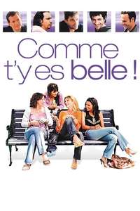Comme t'y es belle - Poster