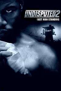 Undisputed II: Last Man Standing - Poster