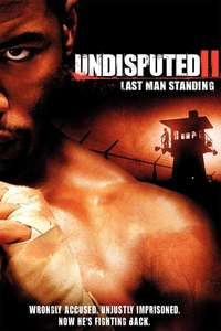 Undisputed II: Last Man Standing - Poster