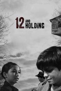 12 and Holding - Poster