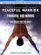 Peaceful Warrior