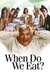 When Do We Eat - Poster