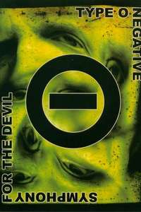 Type O Negative: Symphony for the Devil - Poster