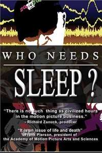 Who Needs Sleep? - Poster