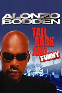 Alonzo Bodden: Tall  Dark and Funny - Poster