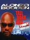 Alonzo Bodden: Tall  Dark and Funny