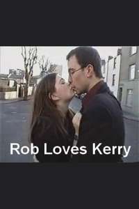 Rob Loves Kerry - Poster