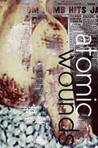 Atomic Wounds - Poster
