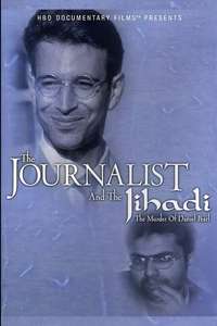 The Journalist and the Jihadi: The Murder of Daniel Pearl - Poster
