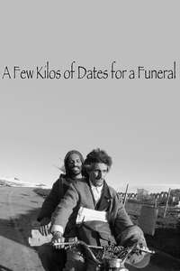 A Few Kilos of Dates for a Funeral - Poster