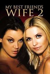 My Best Friend's Wife 2