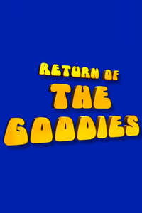 Return of the Goodies - Poster