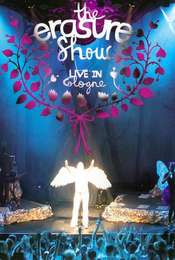 The Erasure Show – Live in Cologne
