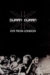 Duran Duran: Live from London - Poster