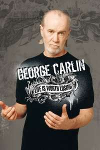 George Carlin: Life Is Worth Losing - Poster