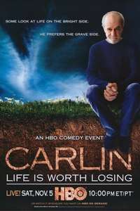 George Carlin: Life Is Worth Losing - Poster