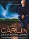 George Carlin: Life Is Worth Losing