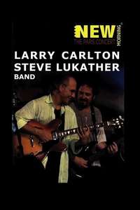 Larry Carlton  Steve Lukather ‎– The Paris Concert - Poster