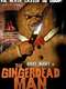 The Gingerdead Man