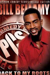 Bill Bellamy: Back to My Roots - Poster
