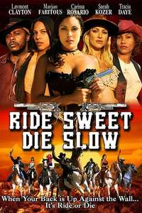 Ride Sweet Die Slow - Poster