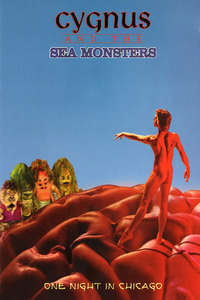 Cygnus and the Sea Monsters: One Night in Chicago - Poster