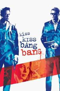 Kiss Kiss Bang Bang - Posters