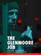The Glenmoore Job