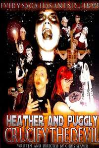 Heather and Puggly Crucify the Devil - Poster