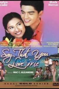 Say That You Love Me - Poster