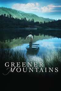 Greener Mountains - Poster