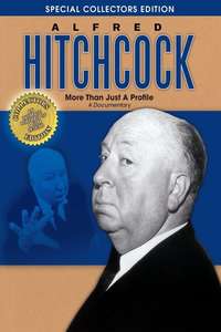 Alfred Hitchcock: More Than Just a Profile - Poster