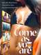 Come as You Are