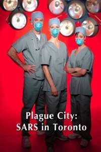 Plague City: SARS in Toronto - Poster