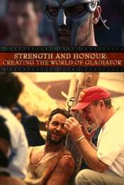 Strength and Honor: Creating the World of Gladiator