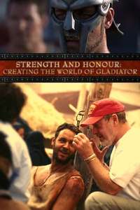 Strength and Honor: Creating the World of Gladiator - Poster