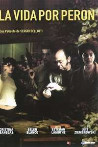 La vida por Perón - Poster