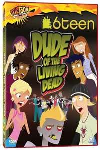 6Teen: Dude of the Living Dead - Poster