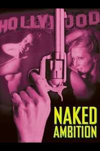 Naked Ambition - Poster