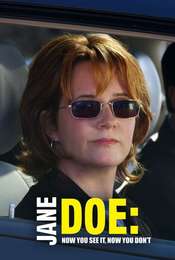 Jane Doe: Now You See It  Now You Don't