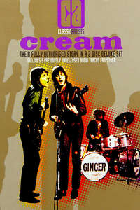 Classic Artists: Cream – Their Fully Authorized Story - Poster